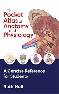 The Pocket Atlas of Anatomy and Physiology