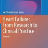 Heart Failure From Research to Clinical Practice Volume 3